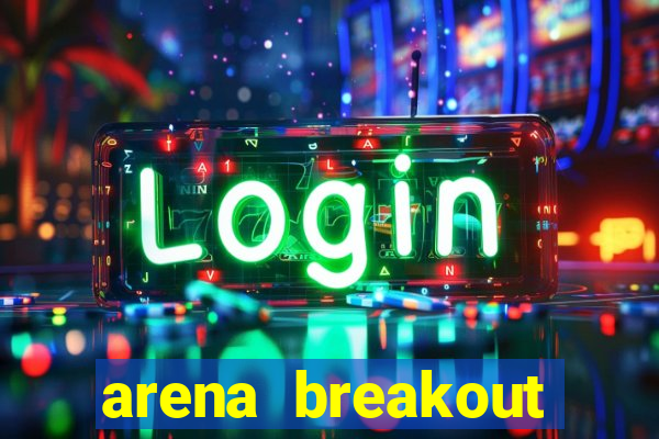 arena breakout infinite como jogar